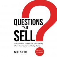 questions-that-sell-the-powerful-process-for-discovering-what-your-customer-really-wants-second-edition.jpg