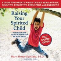 raising-your-spirited-child-third-edition-a-guide-for-parents-whose-child-is-more-intense-sensitive-perceptive-persistent-and-energetic.jpg