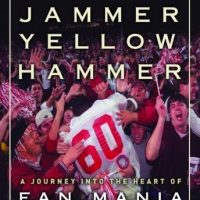 rammer-jammer-yellow-hammer-a-journey-into-the-heart-of-fan-mania.jpg
