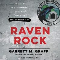 raven-rock-the-story-of-the-u-s-governments-secret-plan-to-save-itself-while-the-rest-of-us-die.jpg