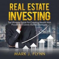 real-estate-investing-the-ultimate-guide-for-creating-wealth-with-proven-real-estate-market-strategies.jpg