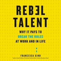 rebel-talent-why-it-pays-to-break-the-rules-at-work-and-in-life.jpg