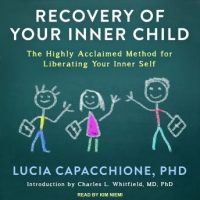recovery-of-your-inner-child-the-highly-acclaimed-method-for-liberating-your-inner-self.jpg