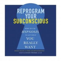 reprogram-your-subconscious-how-to-use-hypnosis-to-get-what-you-really-want.jpg