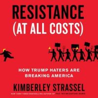resistance-at-all-costs-how-trump-haters-are-breaking-america.jpg