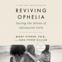 reviving-ophelia-25th-anniversary-edition-saving-the-selves-of-adolescent-girls.jpg