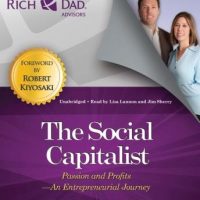 rich-dad-advisors-the-social-capitalist-passion-and-profits-an-entrepreneurial-journey.jpg