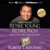 rich-dads-retire-young-retire-rich-how-to-get-rich-and-stay-rich.jpg