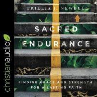 sacred-endurance-finding-grace-and-strength-for-a-lasting-faith.jpg