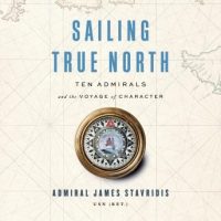 sailing-true-north-ten-admirals-and-the-voyage-of-character.jpg