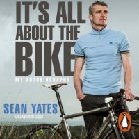 sean-yates-its-all-about-the-bike-my-autobiography.jpg