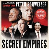 secret-empires-how-the-american-political-class-hides-corruption-and-enriches-family-and-friends.jpg
