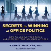 secrets-to-winning-at-office-politics-how-to-achieve-your-goals-and-increase-your-influence-at-work.jpg