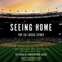 seeing-home-the-ed-lucas-story-a-blind-broadcasters-story-of-overcoming-lifes-greatest-obstacles.jpg