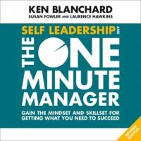 self-leadership-and-the-one-minute-manager-gain-the-mindset-and-skillset-for-getting-what-you-need-to-succeed.jpg