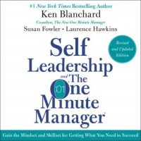 self-leadership-and-the-one-minute-manager-revised-edition-gain-the-mindset-and-skillset-for-getting-what-you-need-to-suceed.jpg