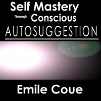 self-mastery-through-conscious-autosuggestion.jpg
