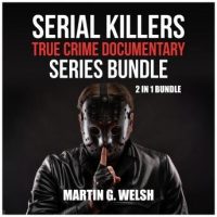 serial-killers-true-crime-documentary-series-bundle-2-in-1-bundle-golden-state-killer-book-serial-killers-encyclopedia.jpg