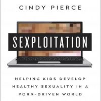 sexploitation-helping-kids-develop-healthy-sexuality-in-a-porn-driven-world.jpg