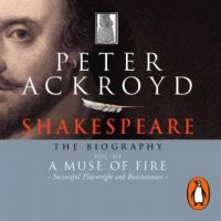shakespeare-the-biography-vol-iii-a-muse-of-fire.jpg