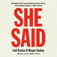 she-said-breaking-the-sexual-harassment-story-that-helped-ignite-a-movement.jpg