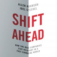 shift-ahead-how-the-best-companies-stay-relevant-in-a-fast-changing-world.jpg