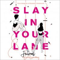 slay-in-your-lane-the-audio-journal-an-empowering-and-practical-toolkit-to-help-you-find-success-in-every-area-of-your-life.jpg