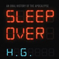 sleep-over-an-oral-history-of-the-apocalypse.jpg