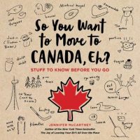 so-you-want-to-move-to-canada-eh-stuff-to-know-before-you-go.jpg