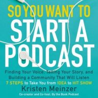 so-you-want-to-start-a-podcast-finding-your-voice-telling-your-story-and-building-a-community-that-will-listen.jpg