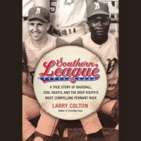 southern-league-a-true-story-of-baseball-civil-rights-and-the-deep-souths-most-compelling-pennant-race.jpg