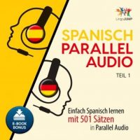 spanisch-parallel-audio-einfach-spanisch-lernen-mit-501-satzen-in-parallel-audio-teil-1.jpg