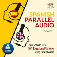 spanish-parallel-audio-learn-spanish-with-501-random-phrases-using-parallel-audio-volume-1.jpg