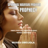 spiritual-warfare-prayers-triggered-by-prophecy-powerful-prayer-guide-prayers-for-deliverance-prosperity-breakthrough.jpg