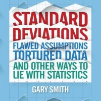 standard-deviations-flawed-assumptions-tortured-data-and-other-ways-to-lie-with-statistics.jpg