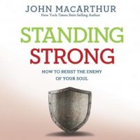 standing-strong-how-to-resist-the-enemy-of-your-soul.jpg