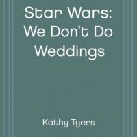 star-wars-we-dont-do-weddings.jpg
