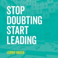 stop-doubting-start-leading-your-own-unique-way.jpg
