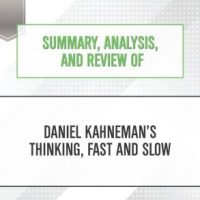 summary-analysis-and-review-of-daniel-kahnemans-thinking-fast-and-slow.jpg