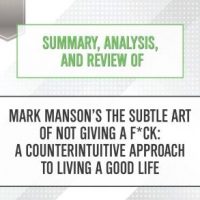 summary-analysis-and-review-of-mark-mansons-the-subtle-art-of-not-giving-a-fck-a-counterintuitive-approach-to-living-a-good-life.jpg