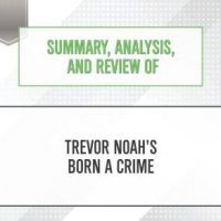 summary-analysis-and-review-of-trevor-noahs-born-a-crime.jpg