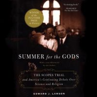 summer-for-the-gods-the-scopes-trial-and-americas-continuing-debate-over-science-and-religion.jpg