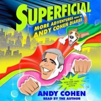 superficial-more-adventures-from-the-andy-cohen-diaries.jpg