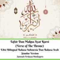 tafsir-dan-makna-ayat-kursi-verse-of-the-throne-edisi-bilingual-bahasa-indonesia-dan-bahasa-arab-standar-version.jpg