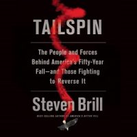 tailspin-the-people-and-forces-behind-americas-fifty-year-fall-and-those-fighting-to-reverse-it.jpg
