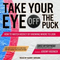 take-your-eye-off-the-puck-how-to-watch-hockey-by-knowing-where-to-look.jpg
