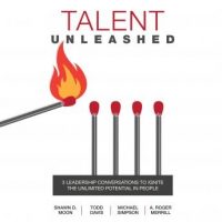 talent-unleashed-3-leadership-conversations-to-ignite-the-unlimited-potential-in-people.jpg