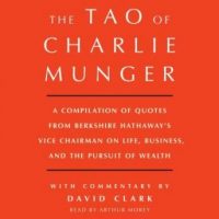 tao-of-charlie-munger-a-compilation-of-quotes-from-berkshire-hathaways-vice-chairman-on-life-business-and-the-pursuit-of-wealth-with-commentary-by-david-clark.jpg