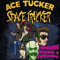 taprooms-taverns-and-timewarps-an-ace-tucker-space-trucker-adventure.jpg