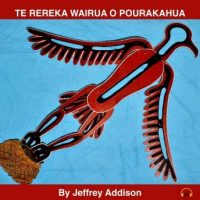 te-rereka-wairua-o-pourakahua-written-and-performed-by-jeffrey-addison.jpg